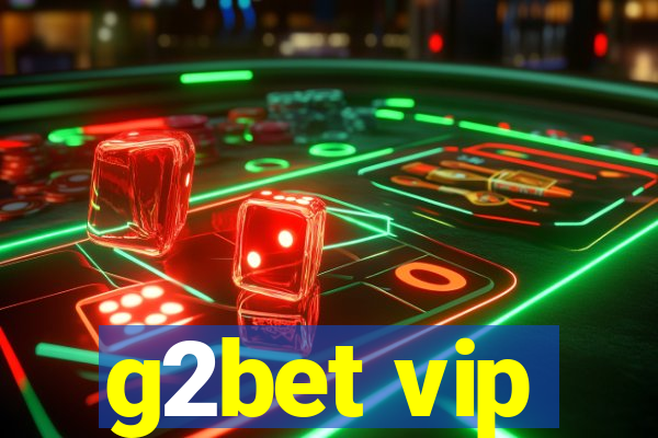 g2bet vip